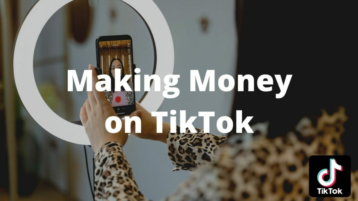 Making Money on TikTok