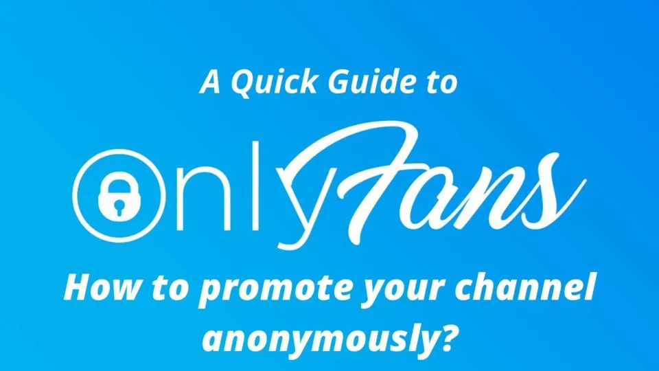 How to promote your channel on OnlyFans