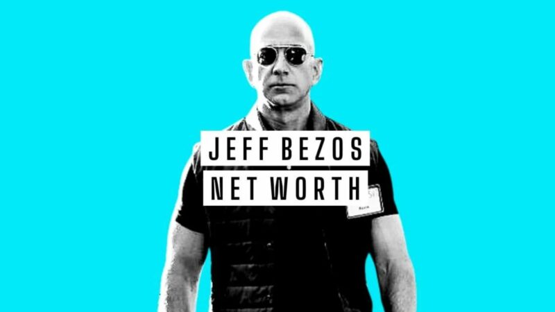  Jeff Bezos Net Worth